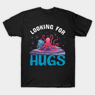 Looking for Hugs T-Shirt